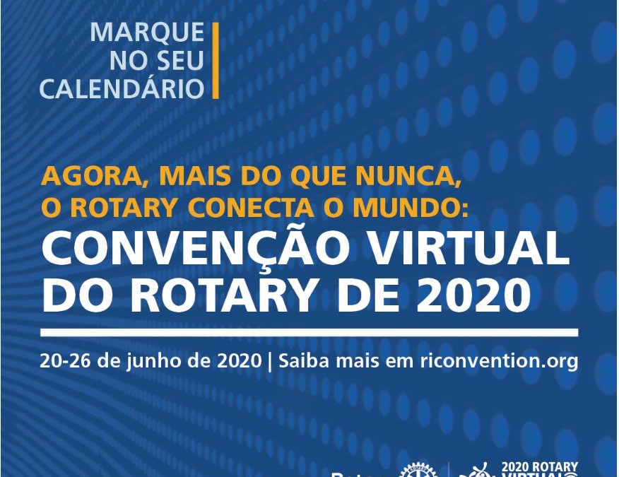 Rotary promove a primeira Convenção Virtual de sua história